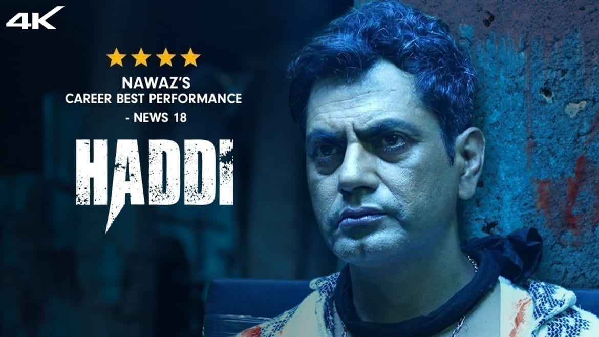 Watch Movie Haddi Only on Watcho